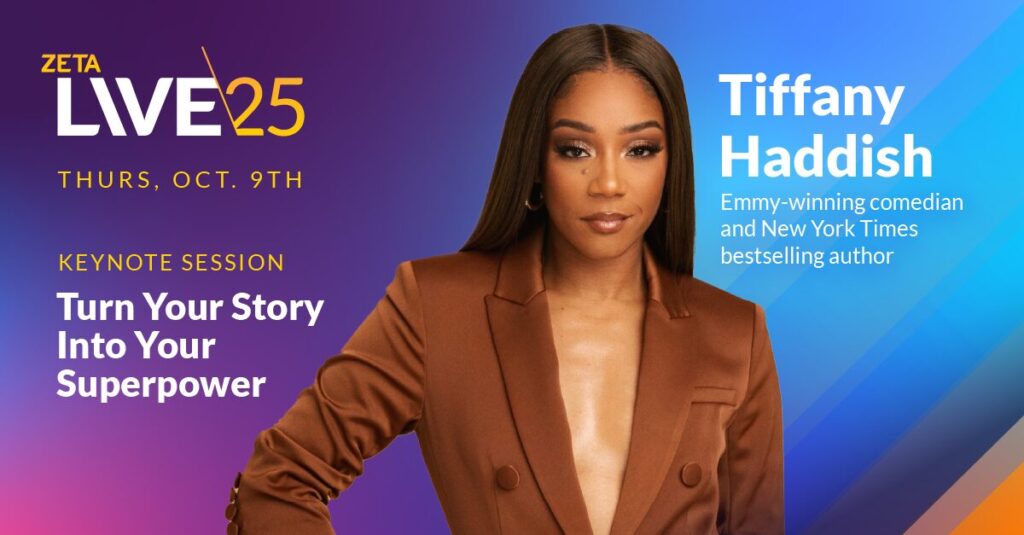 story into superpower Tiffany Haddish - zeta live 2025